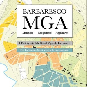 Weiterführende Literatur – Alessandro Masnaghetti, «Barbaresco Menzioni Geografiche Aggiuntive – MGA