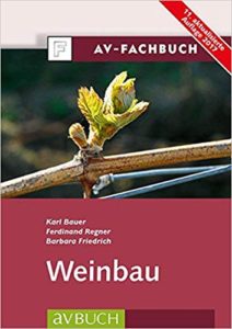 Karl Bauer, Ferdinand Regner, Barbara Friedrich, «Weinbau», München, AV Buch (11. aktualisierte Auflage) 2017
